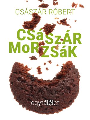 cover image of Császármorzsák